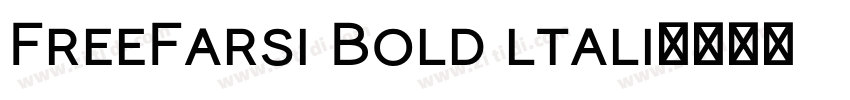 FreeFarsi Bold ltali字体转换